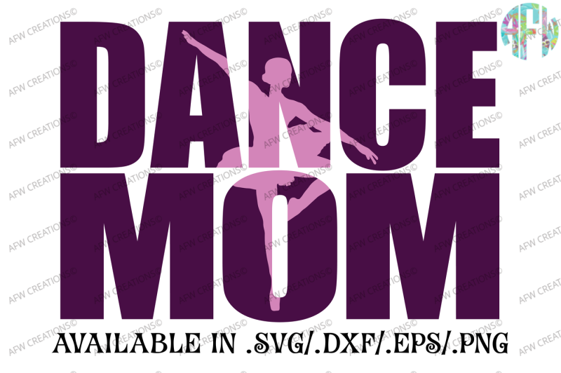 Download Free Dance Mom Svg Dxf Eps Cut Files Crafter File ...