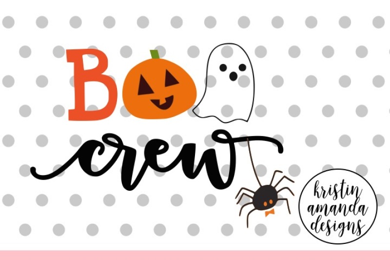 Boo Crew Halloween Svg Dxf Eps Png Cut File Cricut Silhouette By Kristin Amanda Designs Svg Cut Files Thehungryjpeg Com