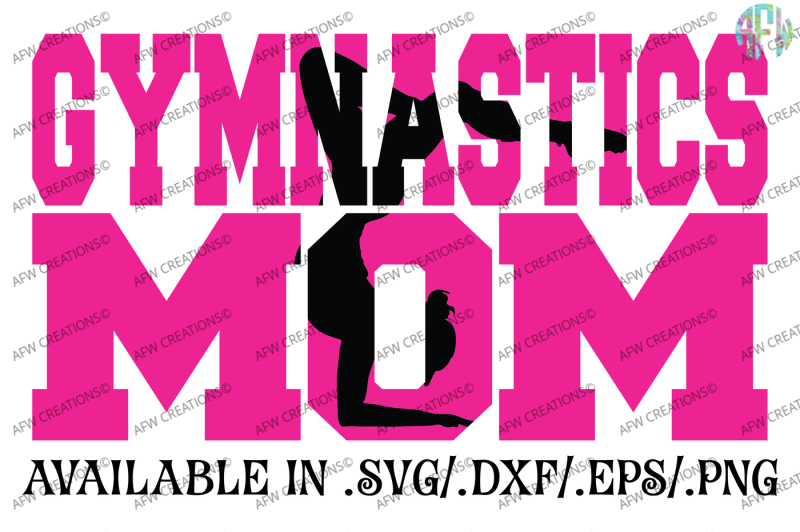 Free Free Gymnastics Mom Svg 579 SVG PNG EPS DXF File