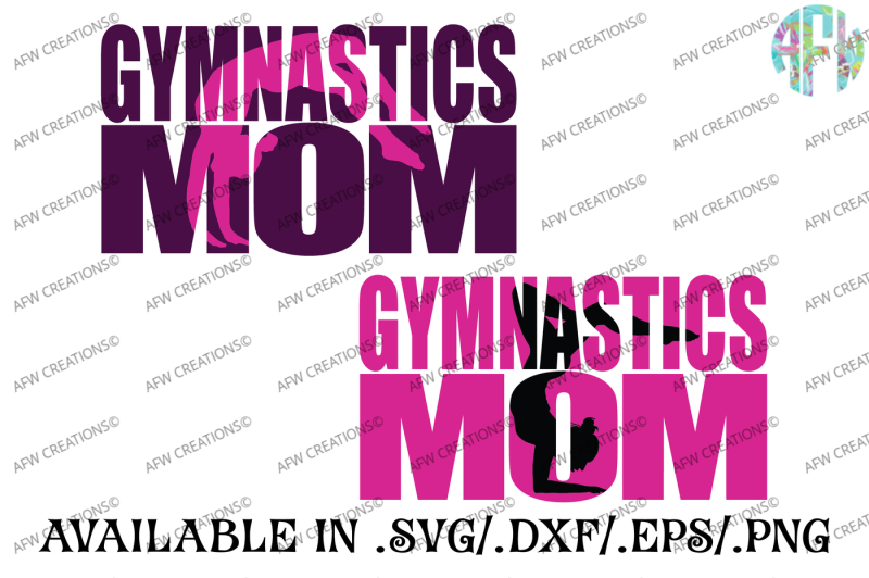 Free Gymnastics Mom Svg Dxf Eps Cut Files Crafter File Free Svg Png Downloads Compatible With Cameo Silhouette Studio Cricut