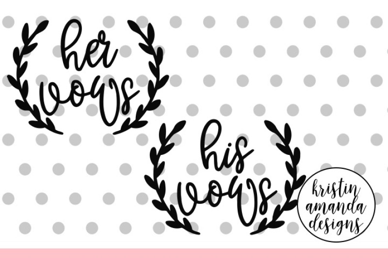 Download Wedding Vows Hand Lettered Svg Dxf Eps Png Cut File Cricut Silhouette By Kristin Amanda Designs Svg Cut Files Thehungryjpeg Com