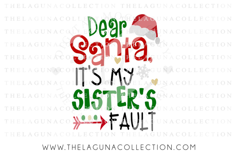 Download Dear Santa Svg It S My Sister S Fault Svg Christmas Svg Design Free Anchor Svg Images PSD Mockup Templates