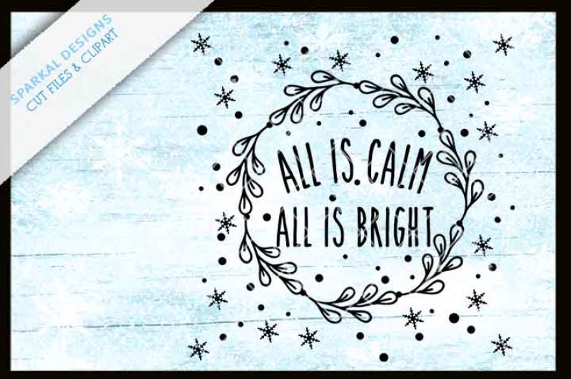 All Is Calm All Is Bright Christmas Svg Design By Sparkal Designs Thehungryjpeg Com