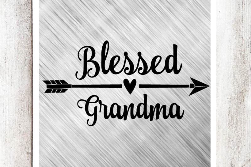 Download Free Blessed Grandma Svg Dxf Eps File Crafter File Cut Files Cups And Mugs