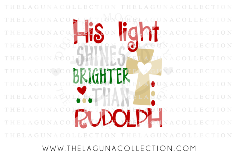 Download Free His Light Shines Brighter Than Rudolph Religious Svg Christmas Svg Rudolph Svg Crafter File Free 800040 Svg Cut Files PSD Mockup Templates