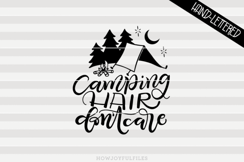 Camping hair don't care - Trailer - SVG, PNG, PDF files - hand drawn