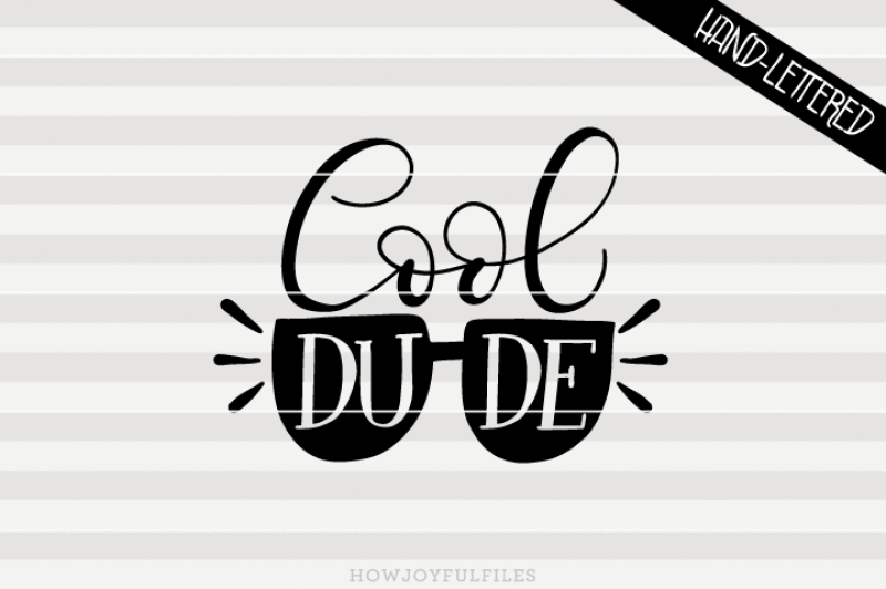 Download Free Cool Dude Sunglasses Svg Pdf Dxf Hand Drawn Lettered Cut File Graphic Overlay PSD Mockup Template