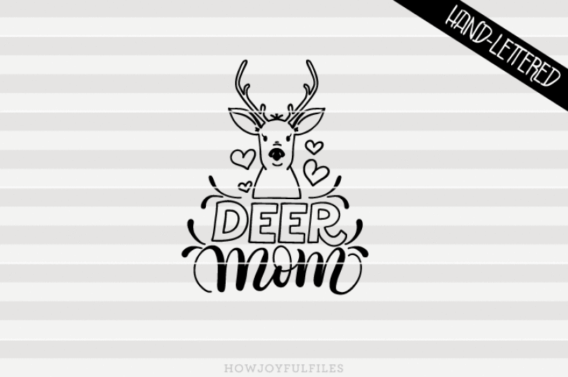 Download Free Deer mom - SVG - PDF - DXF - hand drawn lettered cut ...