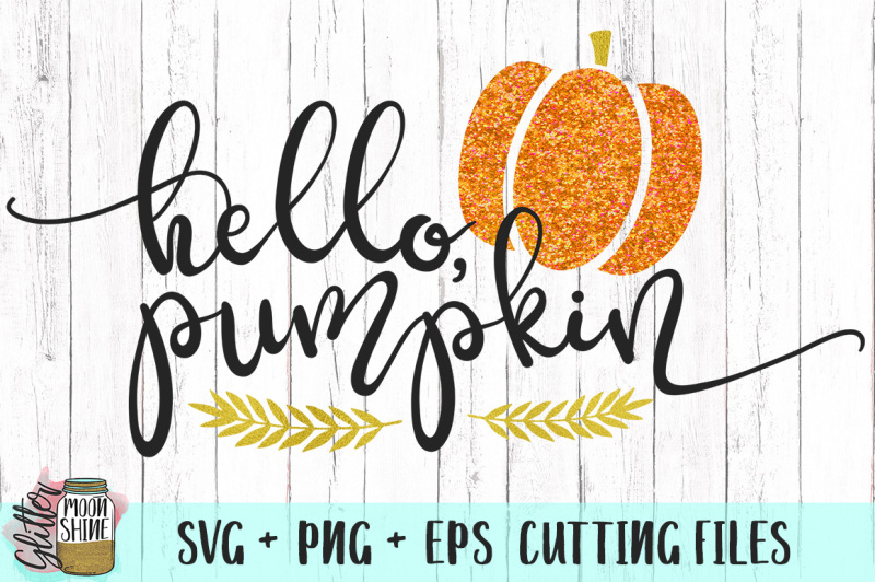 Download Free Hello Pumpkin Svg Png Eps Cutting Files Crafter File