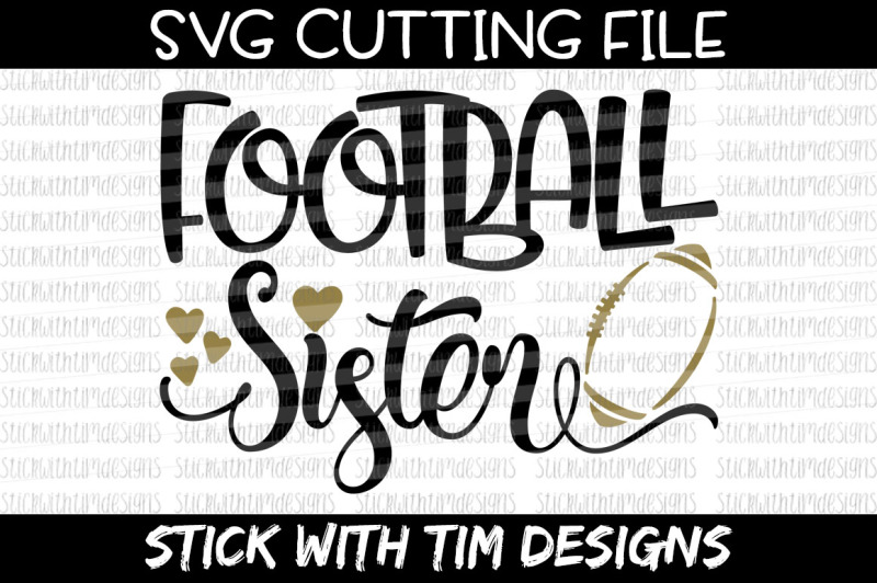Download Free Football Sister Svg Cut File Cricut Silhouette Crafter File Best Free Svg Files For Cricut Silhouette And Brother Scan N Cut SVG, PNG, EPS, DXF File