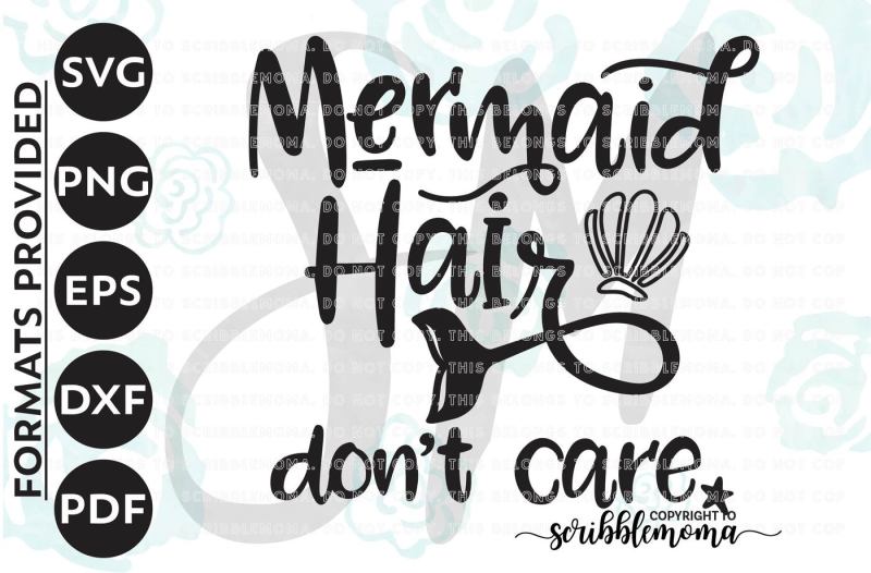 Download Free Mermaid Svg Mermaid Hair Don T Care Beach Shirt Svg Mermaid Cut File Mermaid Quote Svg Dxf Png Cut Files For Silhouette For Cricut SVG DXF Cut File