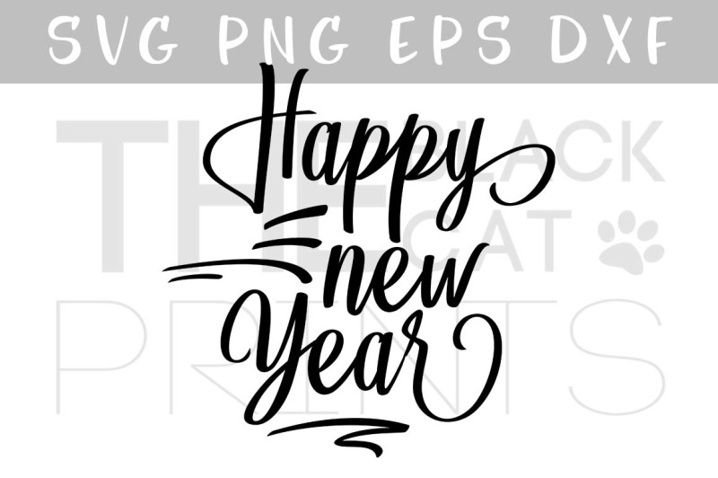 Happy New Year Svg Dxf Eps Png Scalable Vector Graphics Design Download Free 25000 Svg Cut Files