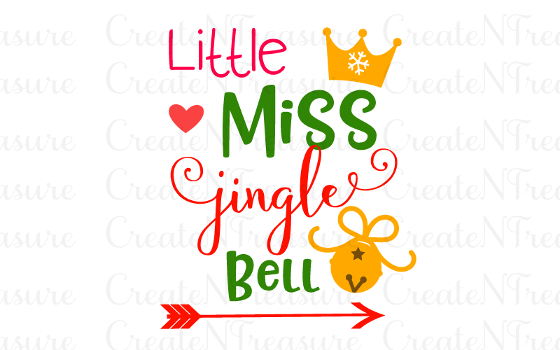 Download Christmas Svg Little Miss Jingle Bell Svg Cutting File For Silhouette Or Cricut Girls Christmas Design Svg Png Dxf By Createntreasure Thehungryjpeg Com