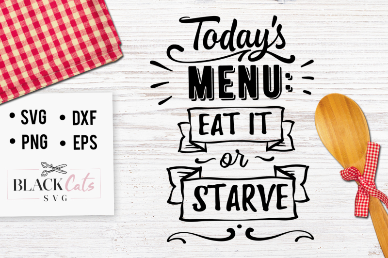 Download Today's menu - Eat it or starve - SVG By BlackCatsSVG ...