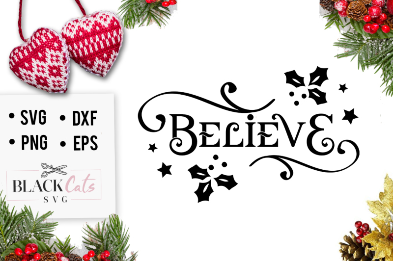 Download Free Believe Christmas Svg Crafter File Free Svg Png Downloads Compatible With Cameo Silhouette Studio Cricut PSD Mockup Templates