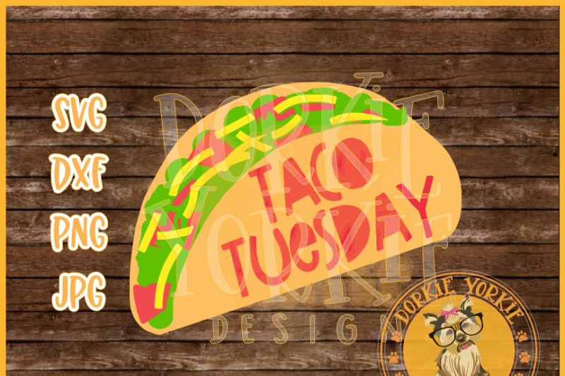 Download Free Taco Tuesday Svg Dxf Png Jpg Crafter File