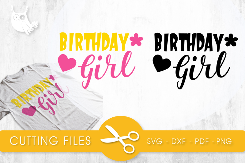 Birthday girl SVG, PNG, EPS, DXF, cut file By PrettyCuttables