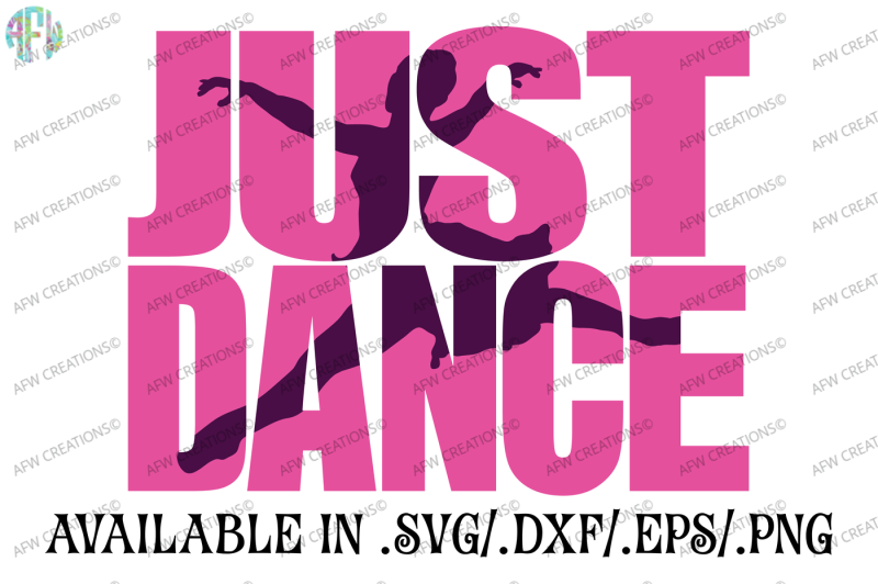 Just Dance #3 - SVG, DXF, EPS Cut Files By AFW Designs | TheHungryJPEG