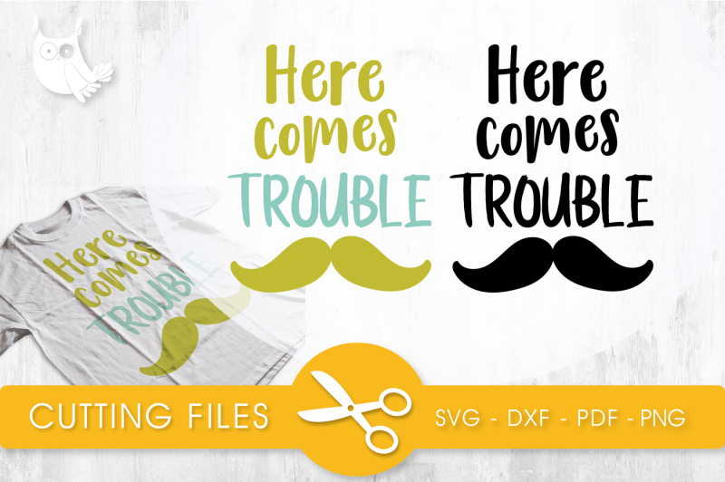 Free Here Comes Trouble Svg Png Eps Dxf Svg Svg Files Vector Templates