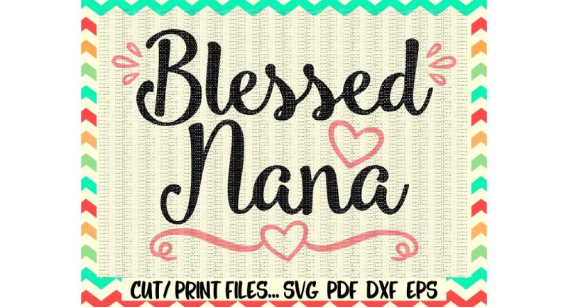 Free Free 196 Printable Nana Svg Free SVG PNG EPS DXF File