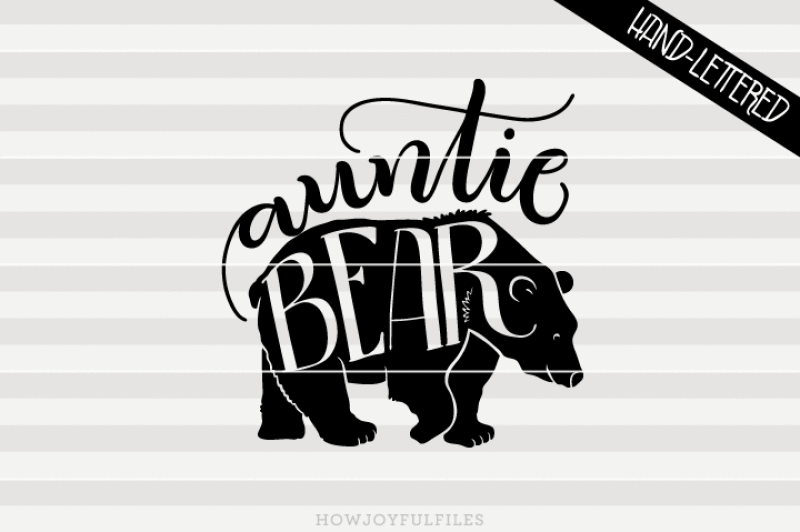 Download Free Auntie Bear Svg Pdf Dxf Hand Drawn Lettered Cut File Graphic Overlay Crafter File Download Free Svg Files Create Your Diy Projects