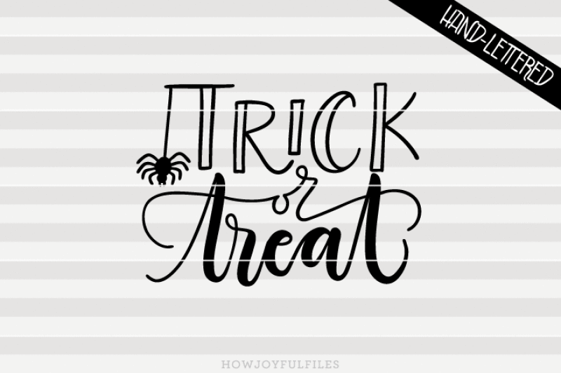 Trick Or Treat 2 Halloween Fall Svg Png Pdf Files Hand Drawn Lettered Cut File Graphic Overlay By Howjoyful Files Thehungryjpeg Com