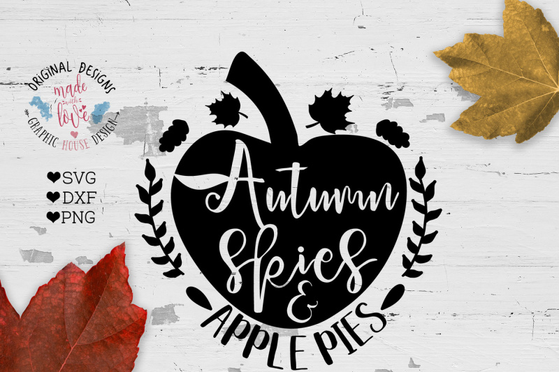 Download Free Autumn Skies And Apple Pies Cut File In Svg Dxf Png Crafter File