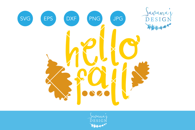 Free Hello Fall Svg Fall Svg Autumn Svg Leaf Svg Svg Files For Cricut Svg Cricut Crafter File Download Free Svg Cut Files