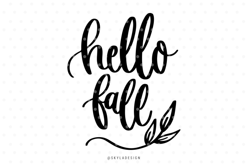 Free Hello Fall Svg Hand Lettered Quote Crafter File Download Free Svg Cut Quotes