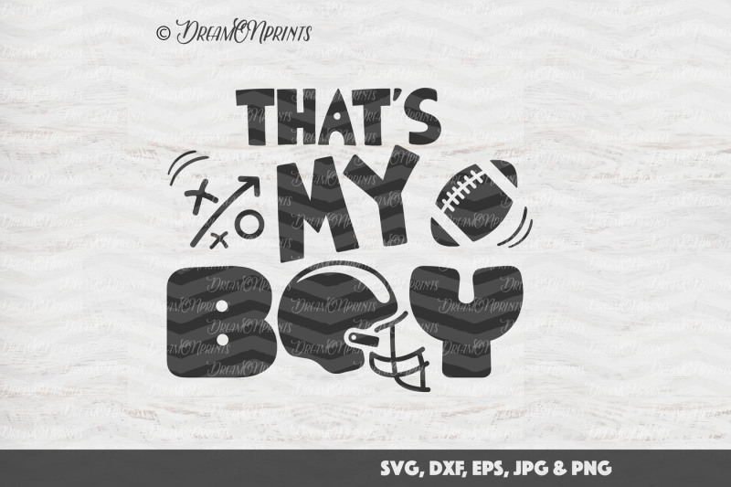 Download Free That S My Boy Football Svg Vector PSD Mockup Template
