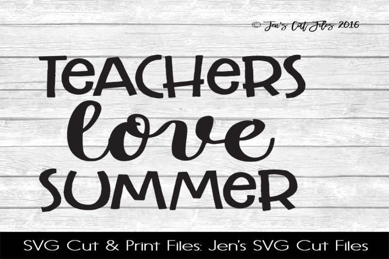 Download Free Teachers Love Summer Svg Cut File Crafter File Download Free Svg Files Design Cricut