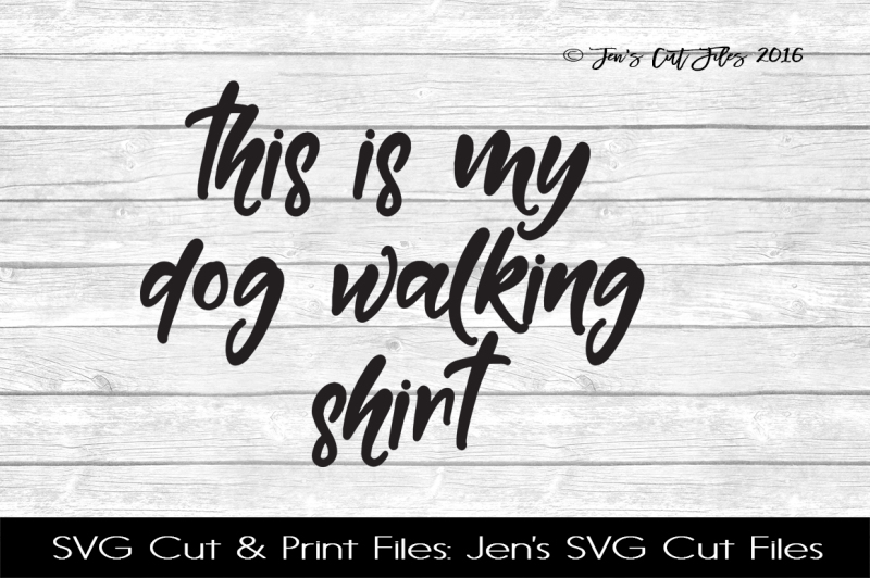 Download Free This Is My Dog Walking Shirt Svg Cut File Crafter File Free Svg Files Funny Girls Holidays Halloween PSD Mockup Templates