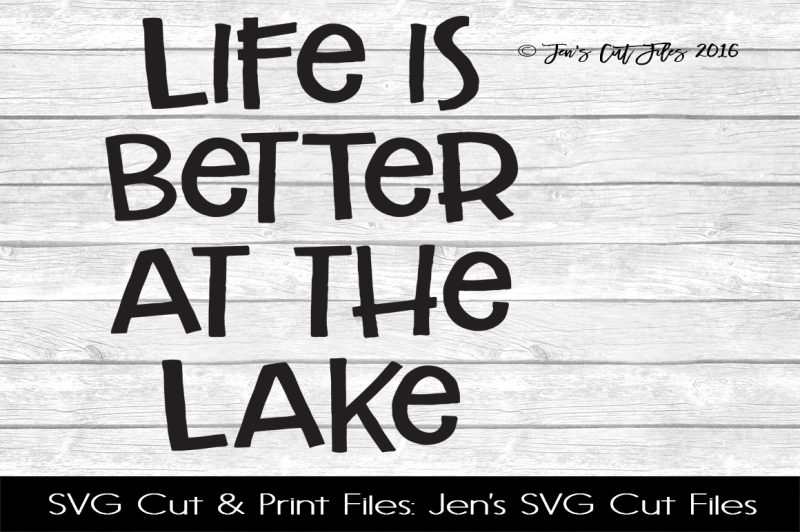 Free Free Svg Life Is Better At The Lake 560 SVG PNG EPS DXF File