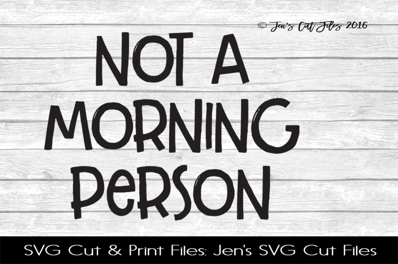 Download Free Not A Morning Person Svg Cut File Crafter File