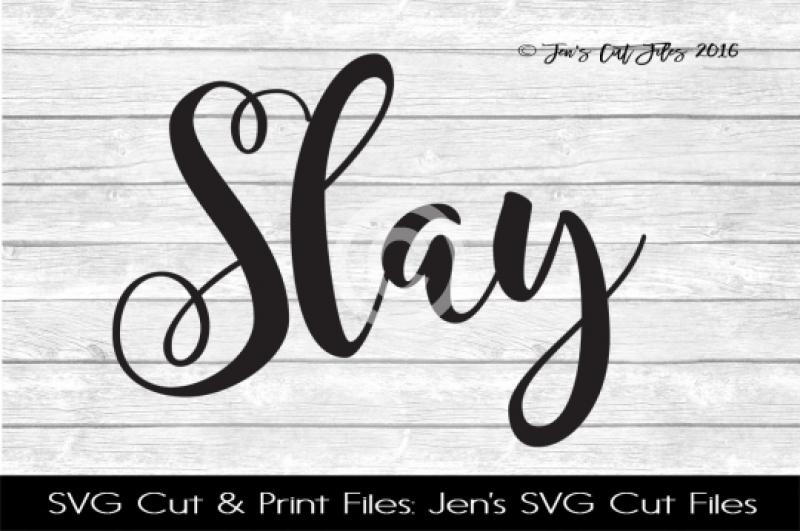 Download Free Slay Svg Cut File Svg Cut File Crafter File Free Svg Files For Cricut Silhouette