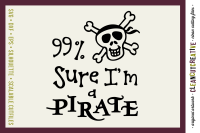Funny Quote 99 Sure I M A Pirate Svg Boys Svg Dxf Eps Png Cut File Pirates Svg Pirates Cricut And Silhouette Clean Cutting Files By Cleancutcreative Thehungryjpeg Com