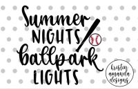 Summer Nights And Ballpark Lights Baseball Svg Dxf Eps Png Cut File By Kristin Amanda Designs Svg Cut Files Thehungryjpeg Com