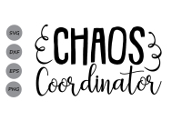 Download Chaos Coordinator Svg Mom Life Svg Mom Svg Boy Girl Mom Svg By Cosmosfineart Thehungryjpeg Com