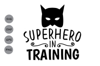 Superhero In Training Svg Superhero Svg Baby Boy Svg Baby Svg Boys By Cosmosfineart Thehungryjpeg Com