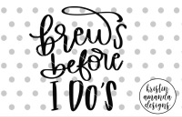 Brews Before I Do's DXF Brew Crew SVG Bachelorette PNG 