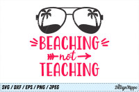 Teacher Svg Beaching Not Teaching Svg Summer Svg Png Dxf Cut File By The Design Hippo Thehungryjpeg Com