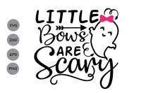 Little Bows Are Scary Svg Halloween Svg Ghost Svg Trick Or Treat By Cosmosfineart Thehungryjpeg Com