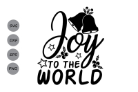 Joy To The World Svg Christmas Svg Winter Svg Christmas Bells Svg By Cosmosfineart Thehungryjpeg Com