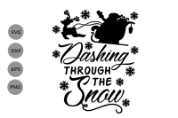 Dashing Through The Snow Svg Christmas Svg Snowflakes Svg Santa Svg By Cosmosfineart Thehungryjpeg Com