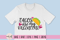 Taco S Are My Valentine Love Svg Eps Dxf Png By Coralcuts Thehungryjpeg Com