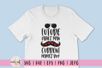 Download Future Ladies Man Current Mama S Boy Svg By Coralcuts Thehungryjpeg Com