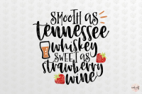 Download Smooth As Tennessee Whiskey Sweet As Strawberry Wine By Coralcuts Thehungryjpeg Com