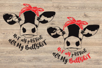 Not My Pasture Not My Bullshit Svg Heifer Cow Svg Bandana 1473s By Hamhamart Thehungryjpeg Com