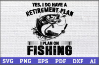 Fishing Retirement Plan Graphic by Uniquesvg99 · Creative Fabrica