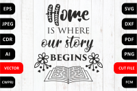 Love Family Svg Quote Cut File Home Is Where Our Story Begins By Zoya Miller Svg Thehungryjpeg Com